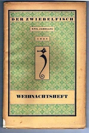 Der Zwiebelfisch. Eine kleine Zeitschrift über Bücher, Kunst und Lebensstil. XVII. Jahrgang. Heft...