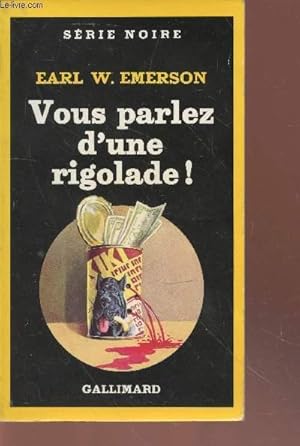 Bild des Verkufers fr Vous parlez d'une rigolarde ! collection srie noire n2088 zum Verkauf von Le-Livre