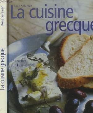 Seller image for La cuisine grecque - 75 recettes au fil des saisons for sale by Le-Livre