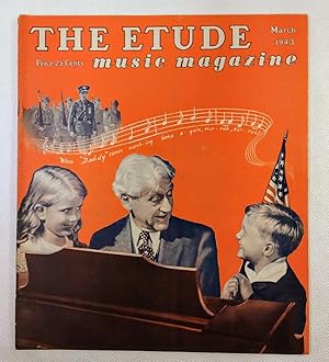 The Etude Music Magazine: Volume LXI, No. 3; March, 1943