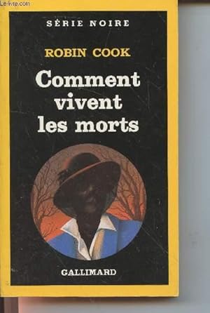 Immagine del venditore per Comment vivent les morts collection srie noire n2049 venduto da Le-Livre