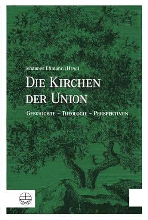 Immagine del venditore per Die Kirchen der Union venduto da BuchWeltWeit Ludwig Meier e.K.