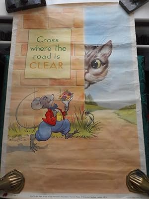 Seller image for Cat and Mouse Children's Road Safety POSTER. Illustrated by EULALIE. 'Cross Where the Road is CLEAR.' for sale by Sue Lloyd-Davies Books