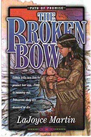 Seller image for THE BROKEN BOW Path of Promise for sale by The Avocado Pit