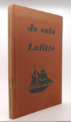 Seller image for JE SUIS LAFITTE The Ninety-Fifth Grove Play for sale by Rare Book Cellar