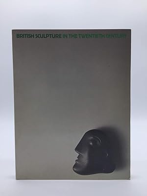 Immagine del venditore per British Sculpture in the Twentieth Century venduto da Holt Art Books