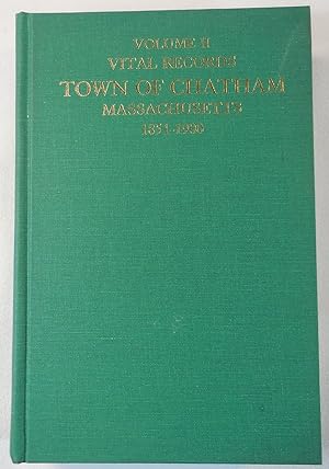 Vital Records, Town of Chatham Massachusetts 1851-1900 (Volume II)