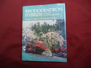 Seller image for Rhododendron Hybrids. Signed by the author. A Guide to Their Origins (Includes Selected, Named Forms of Rhododendron Species). for sale by BookMine