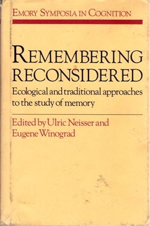 Seller image for REMEMBERING RECONSIDERED: Ecological and Traditional Approaches to the Study of Memory for sale by By The Way Books