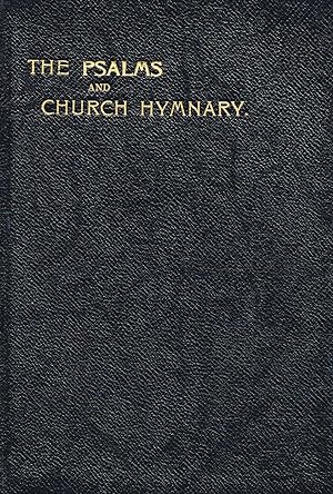 The Psalms And Church Hymnary : The Church Of Scotland . And Appointed To Be Used In Worship :