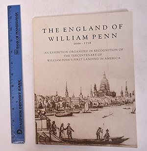 Seller image for The England of William Penn, 1644-1718 for sale by Mullen Books, ABAA
