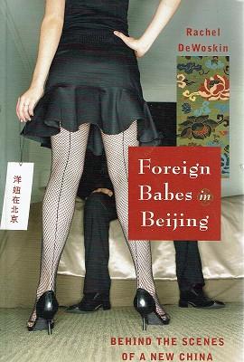Imagen del vendedor de Foreign Babes In Beijing a la venta por Marlowes Books and Music