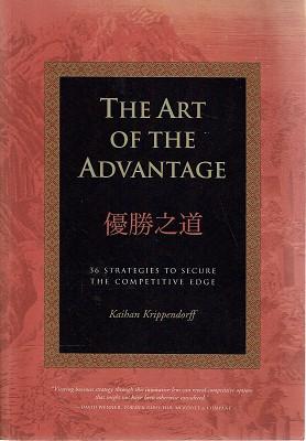 Art of the Advantage: 36 Strategies to Seize the Competitive Edge