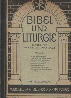 Bibel und Liturgie. Blätter für Volksliturgisches Apostolat. Achter Jahrgang 1933 - 1934.