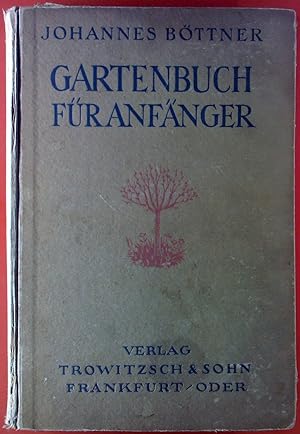 Bild des Verkufers fr Gartenbuch fr Anfnger zum Verkauf von biblion2