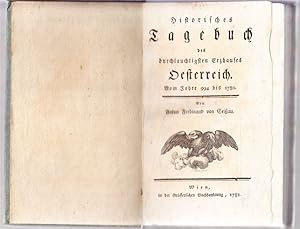 Imagen del vendedor de Historisches Tagebuch des durchlauchtigsten Erzhauses Oesterreich. Vom Jahre 994 bis 1780. a la venta por Antiquariat Krikl