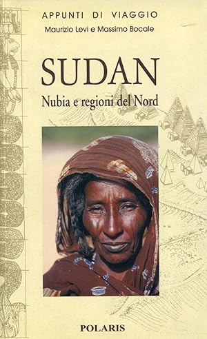 Bild des Verkufers fr Sudan . Nubia e regioni del Nord zum Verkauf von Studio Bibliografico Marini