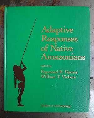Seller image for Adaptive Responses of Native Amazonians for sale by Spegelglas