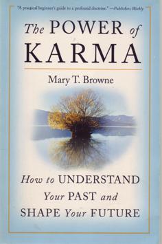 The Power of Karma - How to Understand Your Past and Shape Your Future