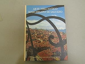 Bild des Verkufers fr ARTE NELL'ANTICO MARCHESATO DI SALUZZO zum Verkauf von Amarcord libri