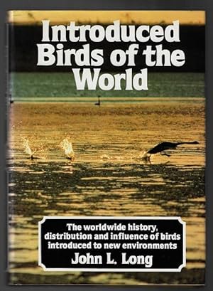 Introduced Birds of the World: The Worldwide History, Distribution and Influence of Birds Introdu...