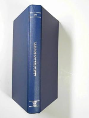 Seller image for The Aristotelian Society: the symposia read at the joint session of the Aristotelian Society and The Mind Association at the University College of North Wales, Bangor, 8-10 July 1983 for sale by Cotswold Internet Books