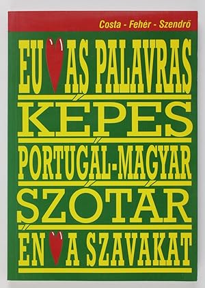 Dicionario tematico-ilustrado Portugues-Hungaro / Portugal-Magyar Tematikus kepes tanulo-szotar