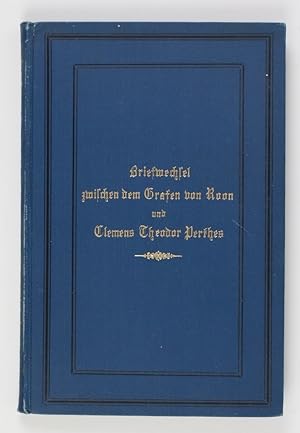 Briefwechsel zwischen dem Kriegsminister Grafen von Roon und Clemens Theodor Perthes aus den Jahr...