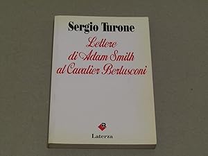 Seller image for LETTERE DI ADAM SMITHAL CAVALLIER BERLUSCONI for sale by Amarcord libri