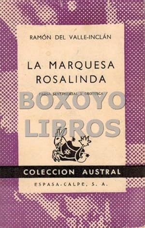 Seller image for La Marquesa Rosalinda (Farsa sentimental y grotesca) for sale by Boxoyo Libros S.L.