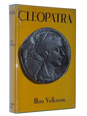 Seller image for Cleopatra: A Study in Politics and Propaganda for sale by Bowman Books