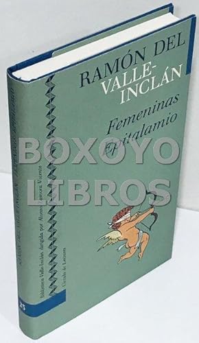 Imagen del vendedor de Femeninas. Seis historias amorosas/ Epitalamio. Historia de amores. Edicin, introduccin y notas de Juan Manuel Gonzlez Martel a la venta por Boxoyo Libros S.L.