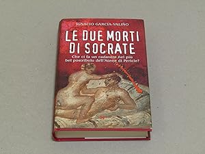 Imagen del vendedor de LE DUE MORTI DI SOCRATE a la venta por Amarcord libri