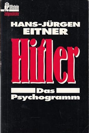 Bild des Verkufers fr Hitler. Das Psychogramm. zum Verkauf von Antiquariat Carl Wegner