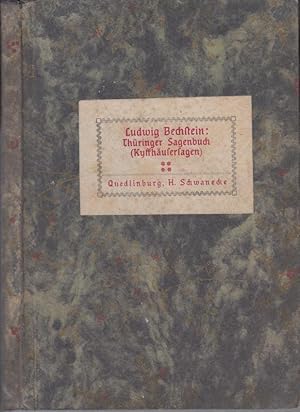 Thüringens Sagenschatz. Vierter ( 4. ) Band: Sagenkreis des Kyffhäusers und der Güldenen Aue. Lud...