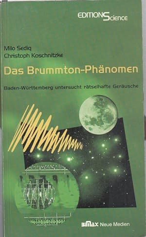 Imagen del vendedor de Das Brummton - Phnomen. Baden - Wrttemberg untersucht rtselhafte Gerusche. a la venta por Antiquariat Carl Wegner