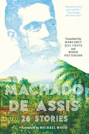 Seller image for Machado De Assis : 26 Stories for sale by GreatBookPrices