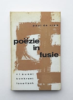 Seller image for Poezie in Fusie Visueel Konkreet Fonetisch for sale by William Allen Word & Image