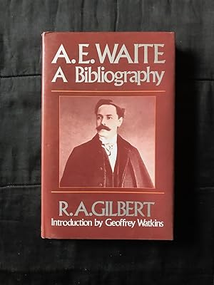 Seller image for A. E. Waite. A Bibliography for sale by Symonds Rare Books Ltd