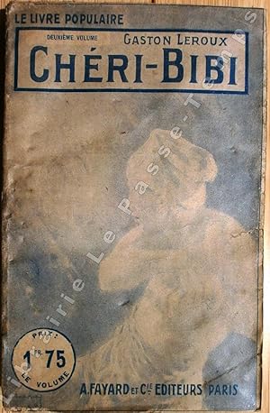 Image du vendeur pour Collection Le Livre Populaire - 111 bis - CHRI-BIBI - Deuxime volume. mis en vente par Jean-Paul TIVILLIER