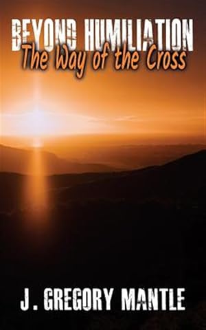 Seller image for Beyond Humiliation: The Way of the Cross for sale by GreatBookPrices