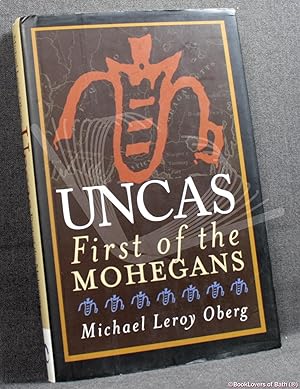 Immagine del venditore per Uncas: First of the Mohegans venduto da BookLovers of Bath