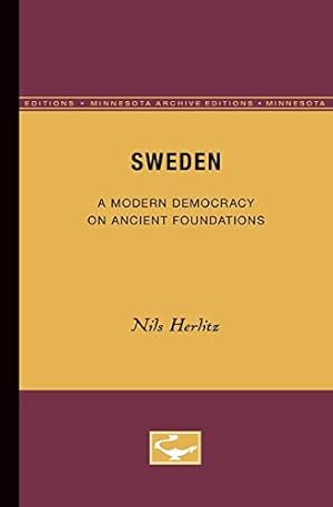 Bild des Verkufers fr Sweden: A Modern Democracy on Ancient Foundations (Minnesota Archive Editions) zum Verkauf von WeBuyBooks