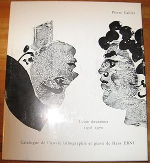 Bild des Verkufers fr Catalogue Raisonn de L Oeuvre Lithographie et Grav de Hans Erni. Tome Deuxime. Lithographies de 1958  1970. zum Verkauf von HamlehBuch