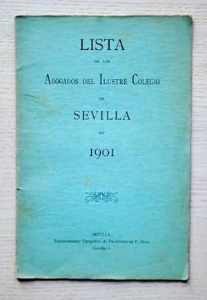 LISTA DE LOS ABOGADOS DEL ILUSTRE COLEGIO DE SEVILLA EN 1901