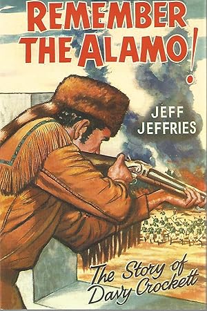 Bild des Verkufers fr Remember the Alamo - The Story of Davy Crockett zum Verkauf von Beverly Loveless