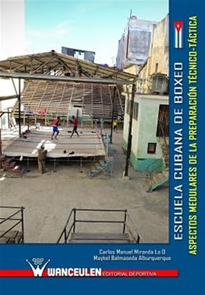 Seller image for Escuela Cubana de Boxeo: Aspectos Medulares de La Preparacion Tecnico-Tactica -Language: spanish for sale by GreatBookPrices