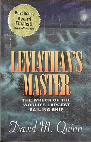 Leviathan's Master : The Wreck of the World's Largest Sailing Ship