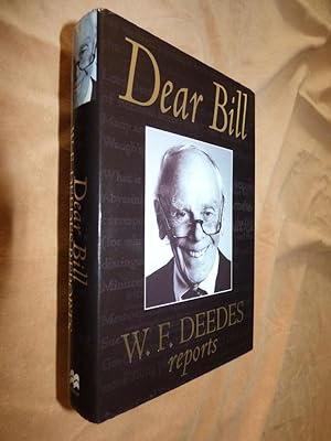 DEAR BILL: W. F. Deedes Reports