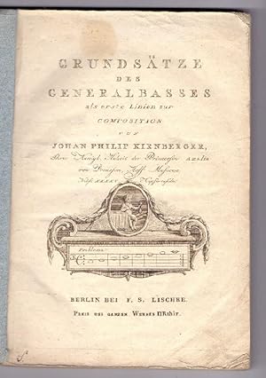 Bild des Verkufers fr Grundstze des Generalbasses als erste Linien zur Composition von Johan Philip Kirnberger. Ihrer Knigl. Hoheit der Prinzessin Amalia von Preussen, Hoff Musicus. Nebst XXXXV Kupfertafeln [gestochene Noten]. zum Verkauf von Kunze, Gernot, Versandantiquariat